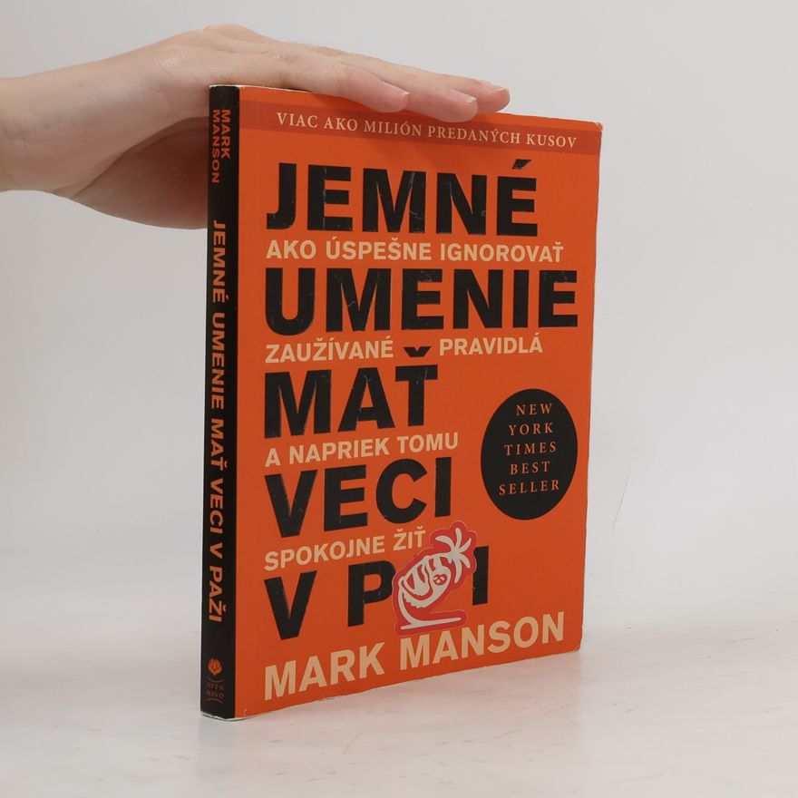 Mark Manson Jemné umenie mať veci v p**i