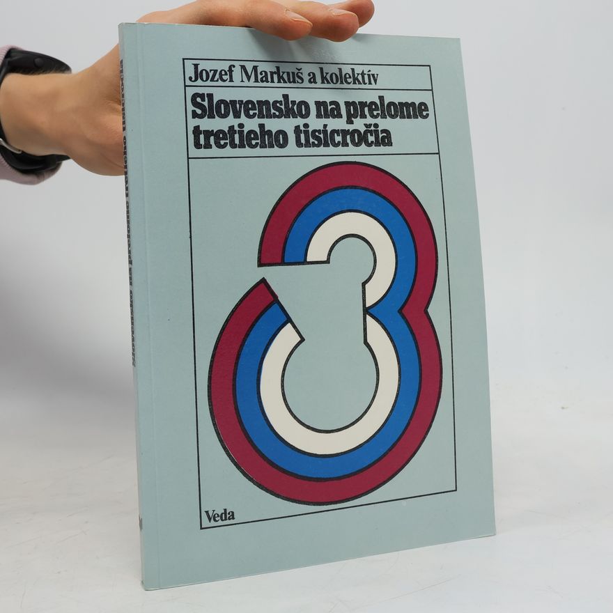 Jozef Markuš Slovensko na prelome tretieho tisícročia