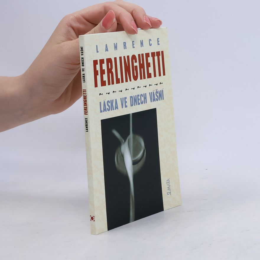 Lawrence Ferlinghetti Láska ve dnech vášní