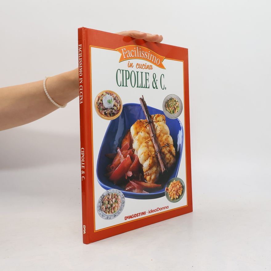 Autorenkollektiv Facilissimo in cucina - Cipolle & C