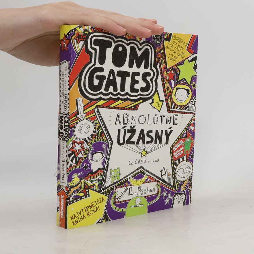 Liz Pichon Tom Gates je absolútne úžasný (z času na čas)
