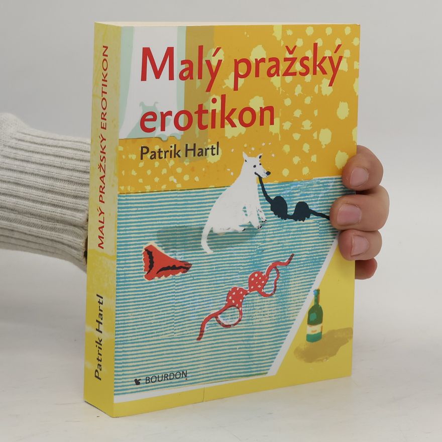 Patrik Hartl Malý pražský erotikon