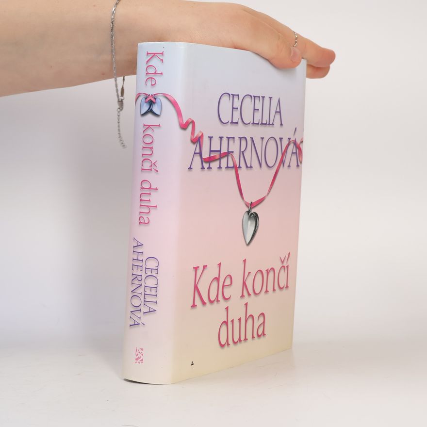 Cecelia Ahern Kde končí duha