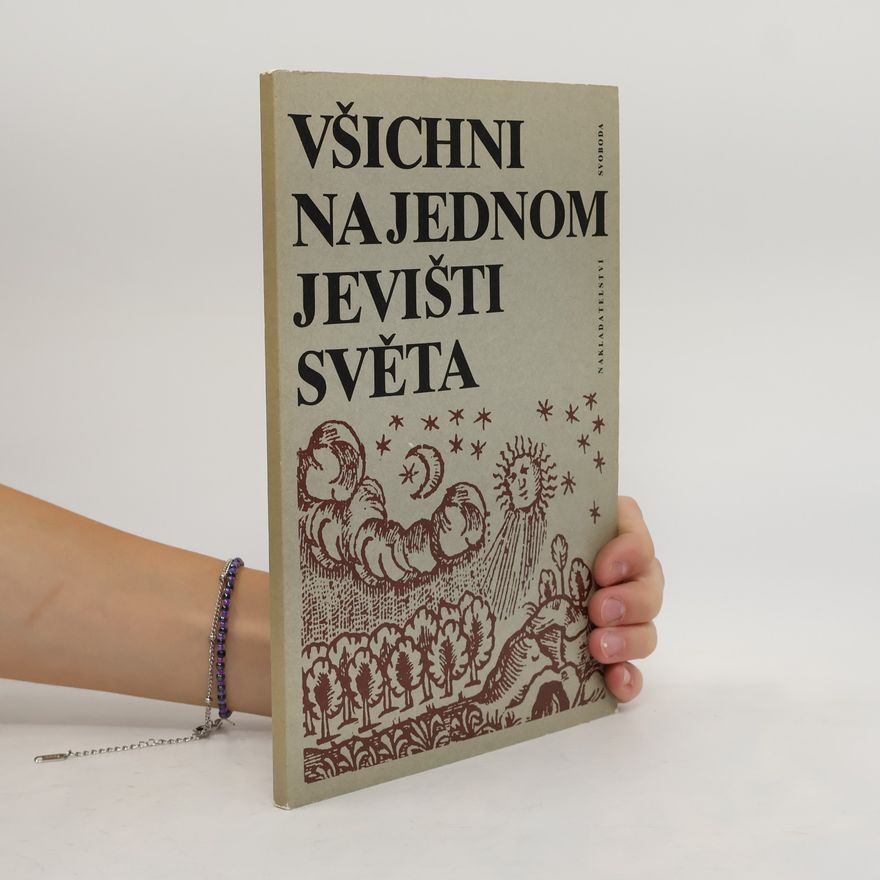 Jaroslava Pešková Všichni na jednom jevišti světa