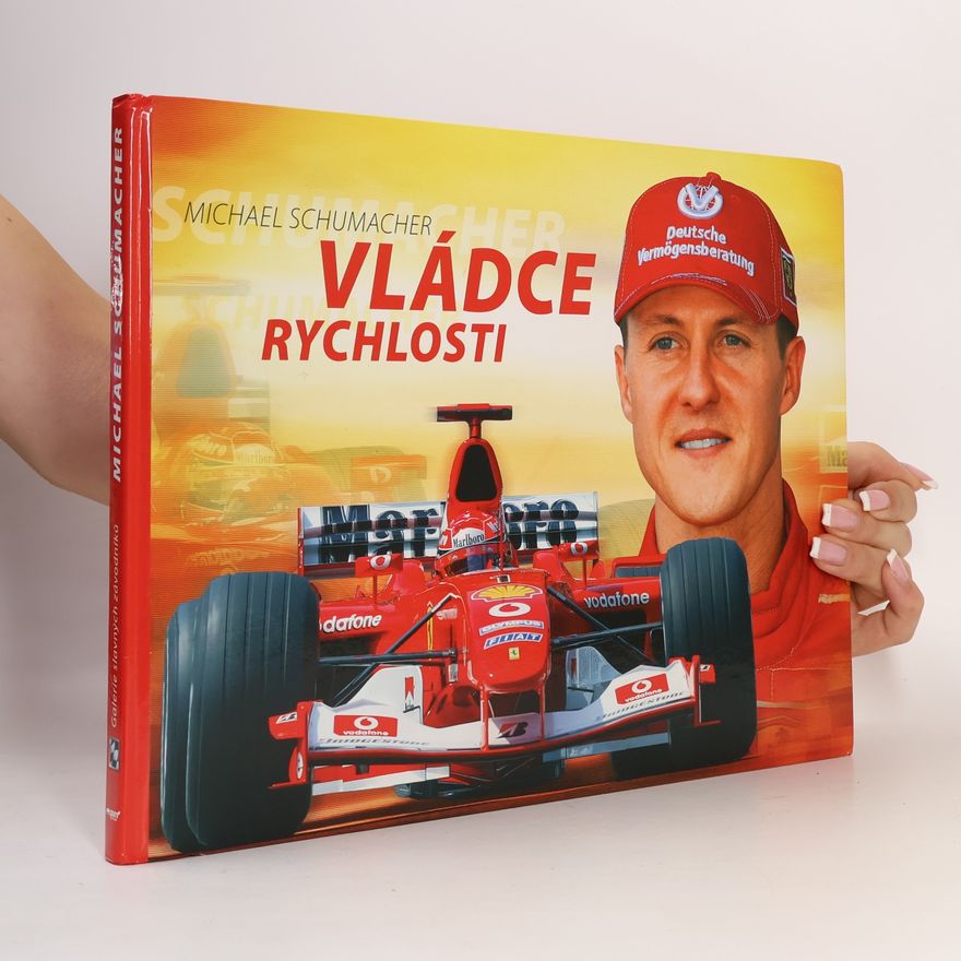 Petr Dufek Michael Schumacher. Vládce rychlosti