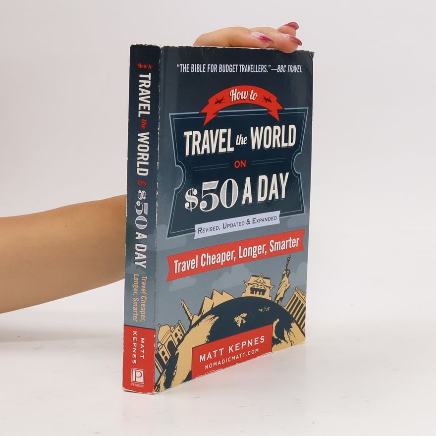 Matt Kepnes How to Travel the World on $50 a Day