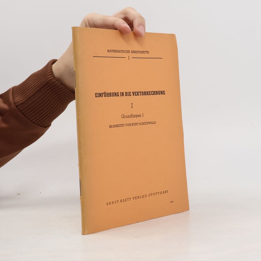 Kurt Schönwald EINFÜHRUNG IN DIE VEKTORRECHNUNG