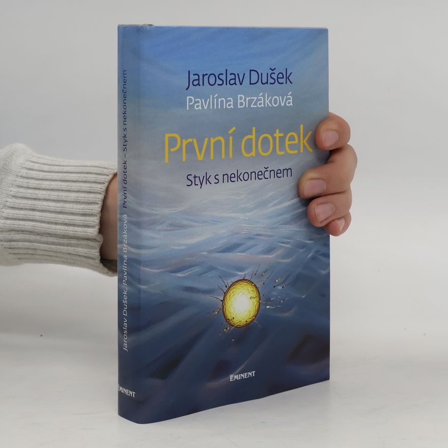 Pavlína Brzáková První dotek : styk s nekonečnem