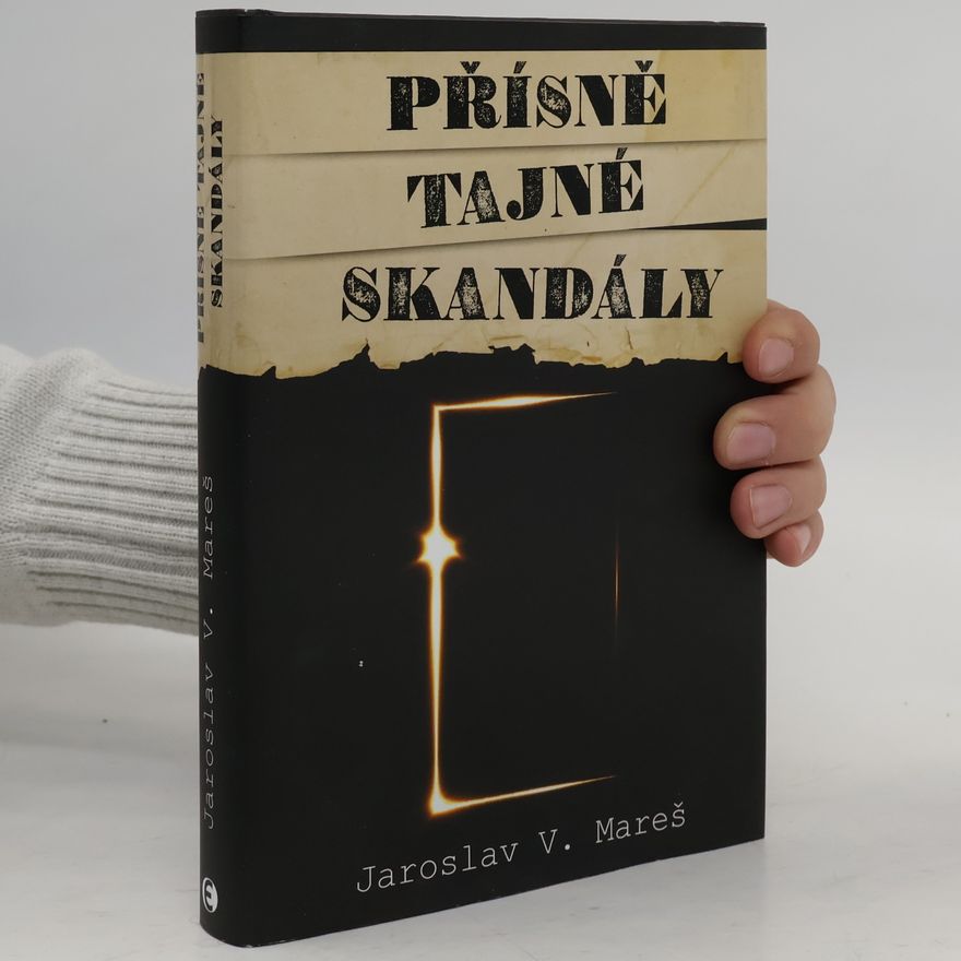 Jaroslav V. Mareš Přísně tajné skandály