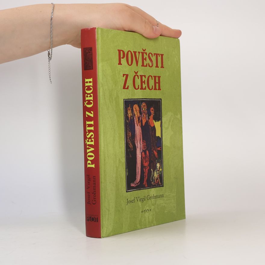Josef Virgil Grohmann Pověsti z Čech
