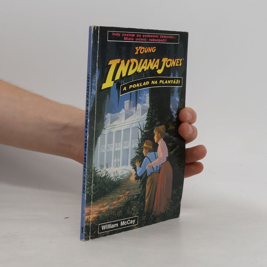 William McCay Young Indiana Jones a poklad na plantáži
