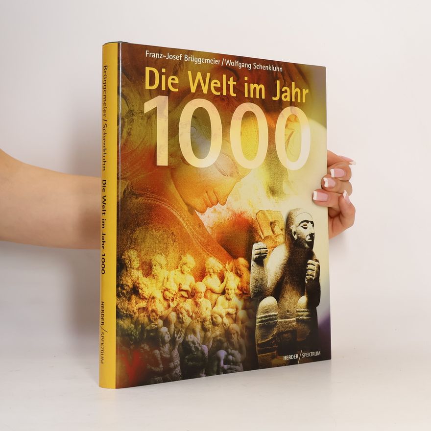 Franz Brüggemeier Die Welt im Jahr 1000