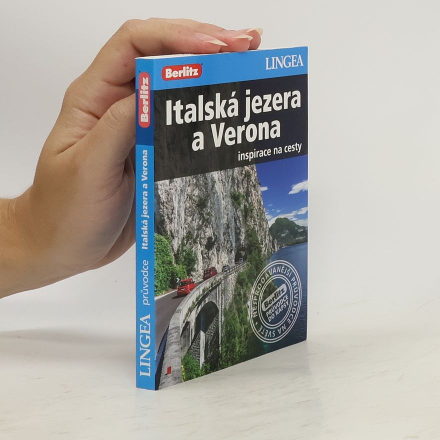 Auteurscollectief Italská jezera a Verona - Inspirace na cesty