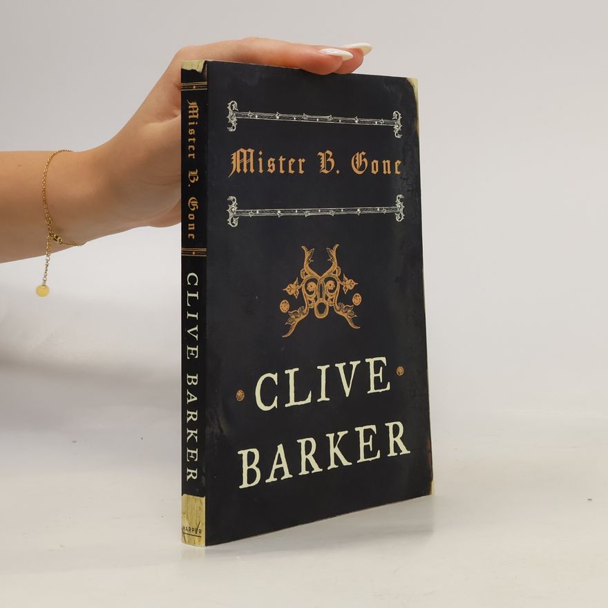Clive Barker Mister B. Gone