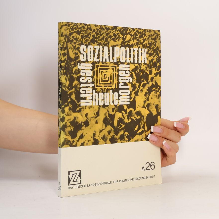 Gerhard A. Friedl Sozialpolitik