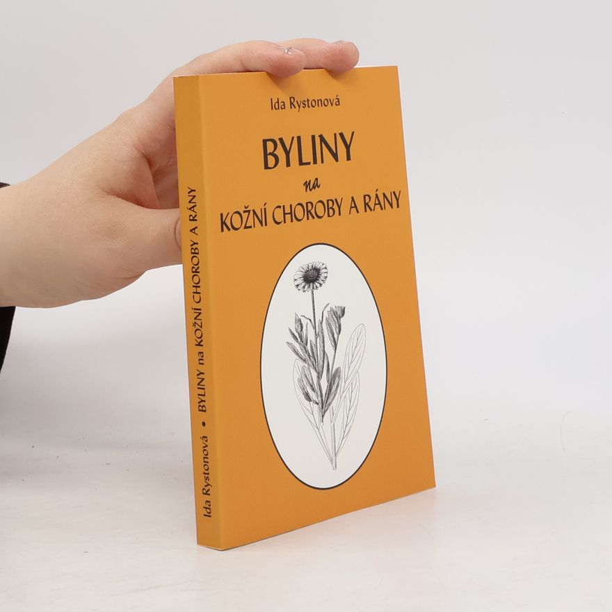 Ida Rystonová Byliny na kožní choroby a rány