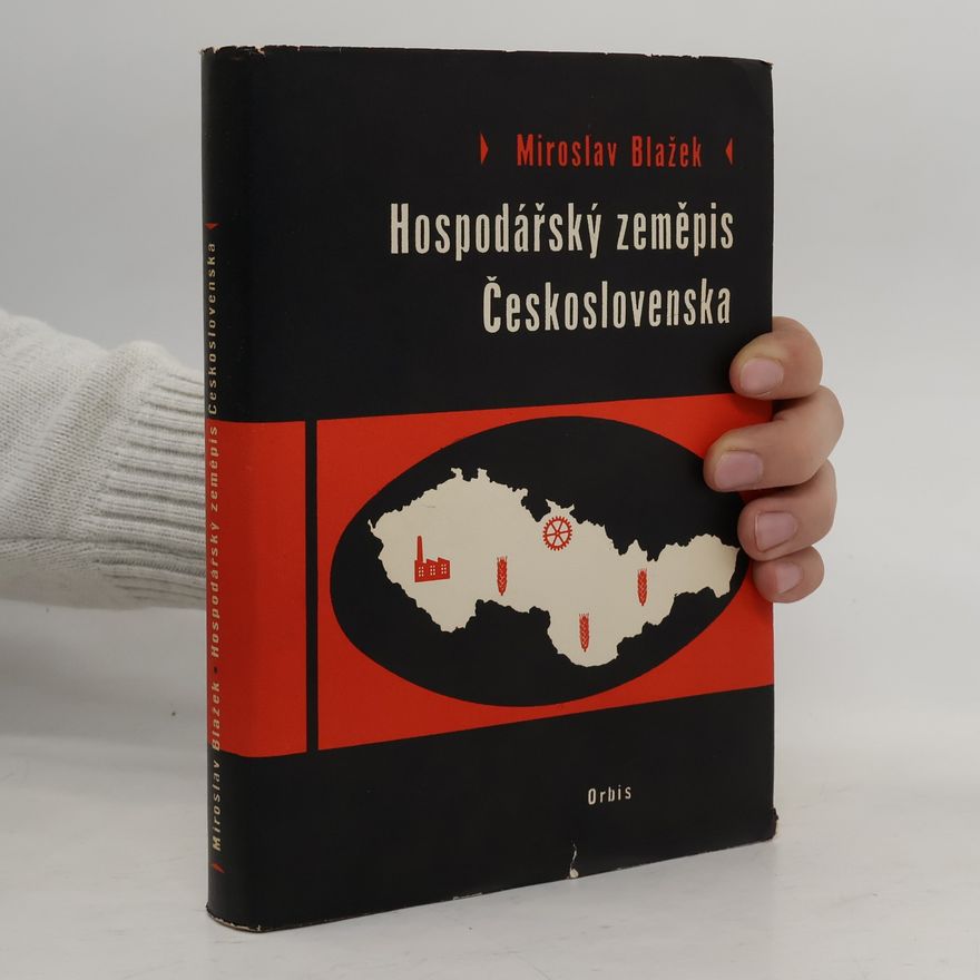 Miroslav Blažek Hospodářský zeměpis Československa