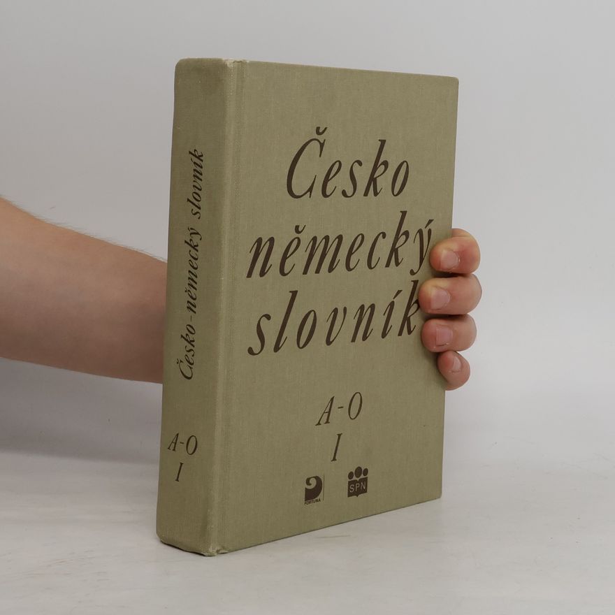 Kolektiv autorů Česko-německý slovník I. A-O