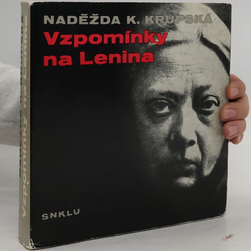 Naděžda K. Krupská Vzpomínky na Lenina