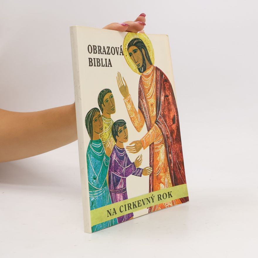 A. Lukšicová Obrazová biblia na cirkevný rok