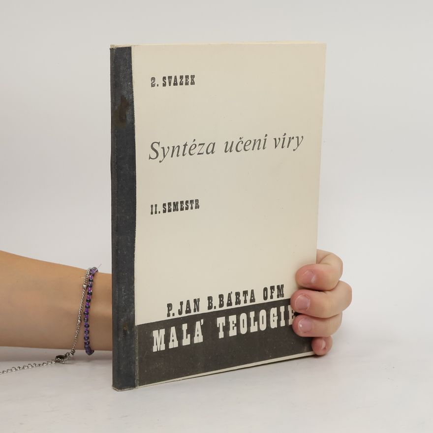 Jan B. Bárta Syntéza učení víry - 2. svazek
