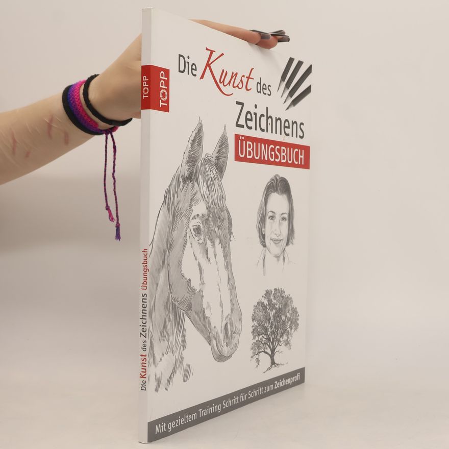 Autorenkollektiv Die Kunst des Zeichnens Übungsbuch