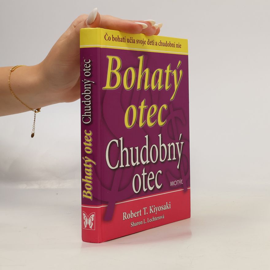 Robert Kiyosaki Bohatý otec, Chudobný otec