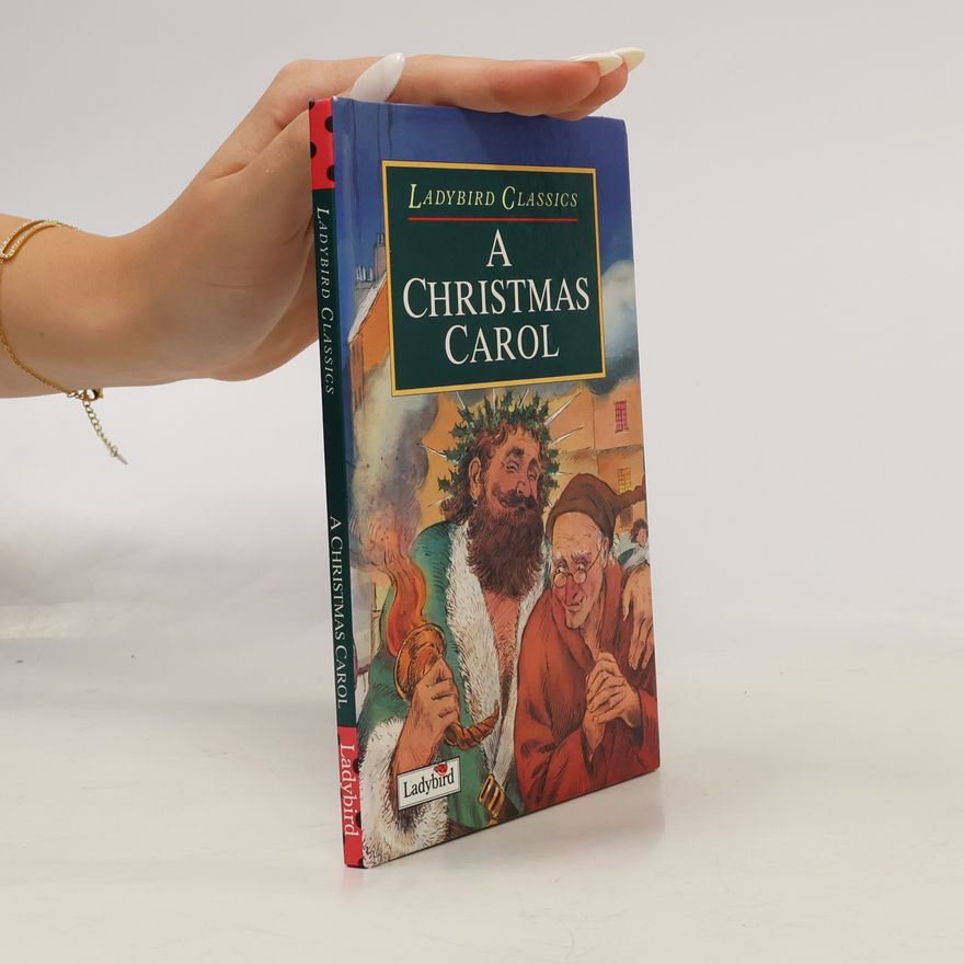 Charles Dickens A Christmas Carol (Ladybird Classics)
