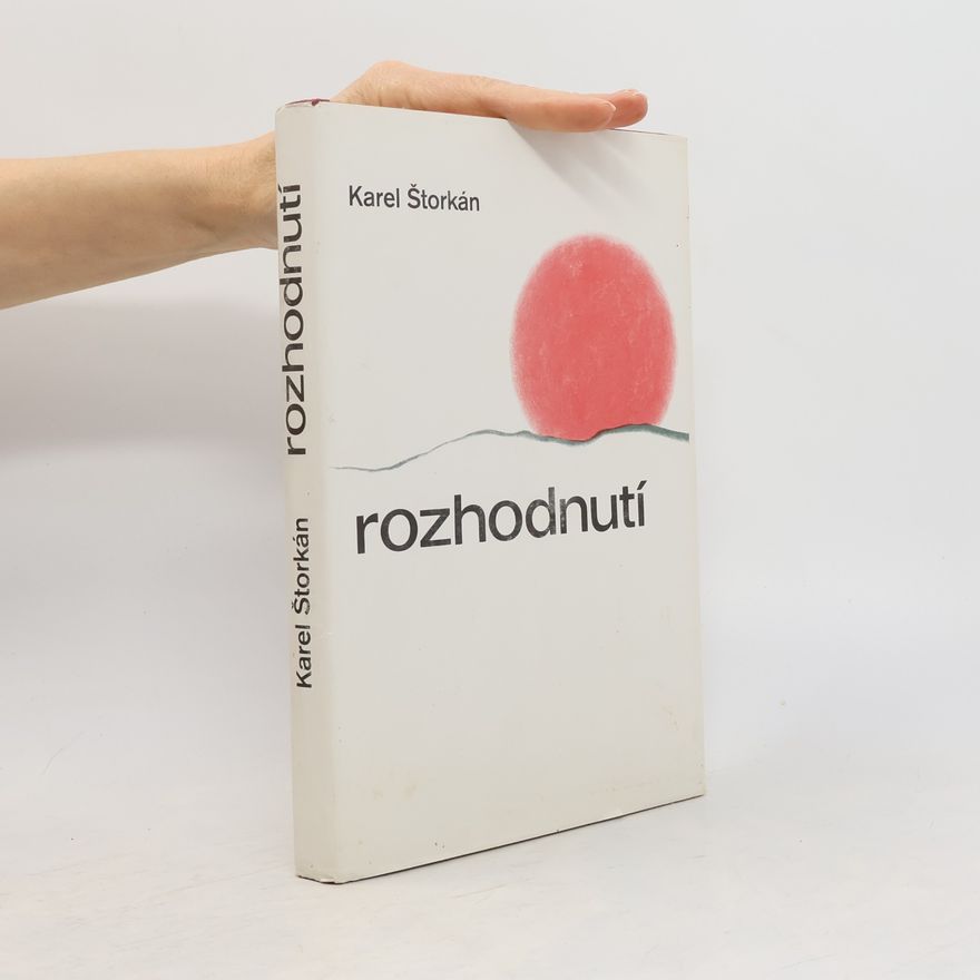 Karel Štorkán Rozhodnutí