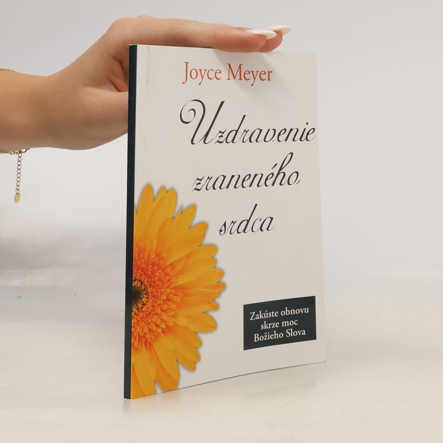 Joyce Meyer Uzdravenie zraneného srdca