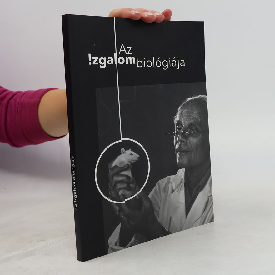 Yvette Tache Az !izgalom biológiája