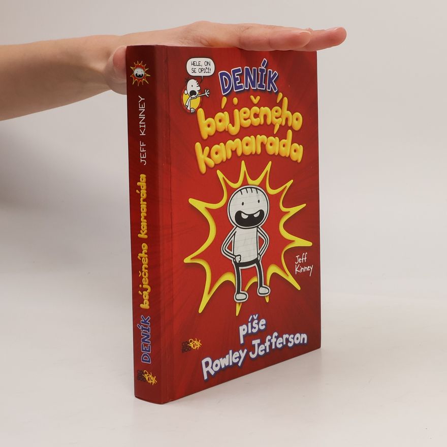 Jeff Kinney Deník báječného kamaráda. Píše Rowley Jefferson
