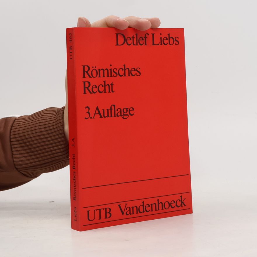 Detlef Liebs Römisches Recht