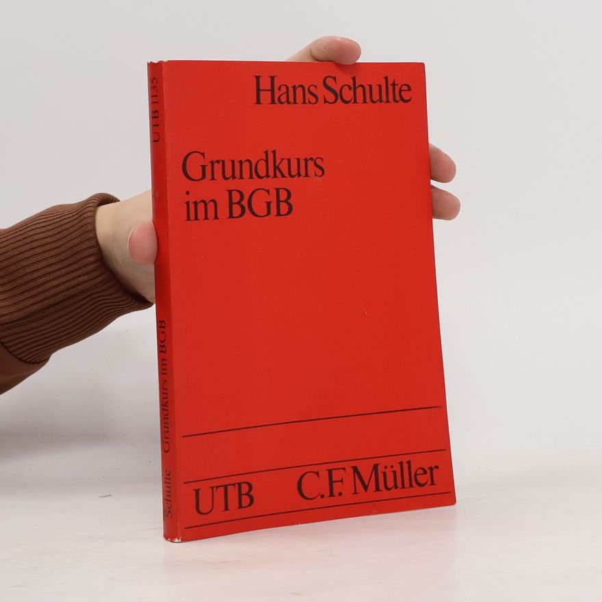 Hans Schulte Grundkurs im BGB