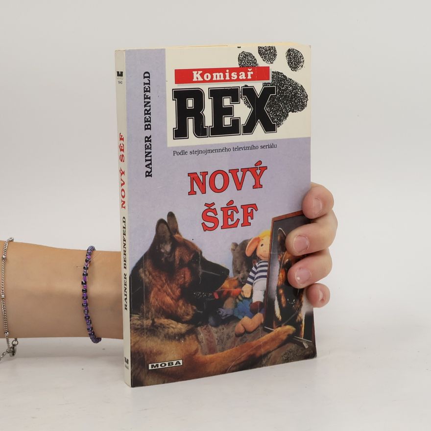 Bernfeld Rainer Komisař Rex. Nový šéf