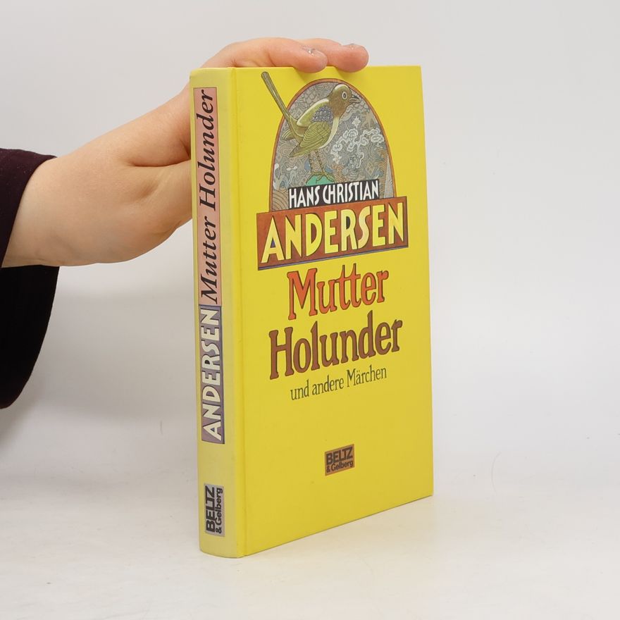 Hans Christian Andersen Mutter Holunder und andere Märchen