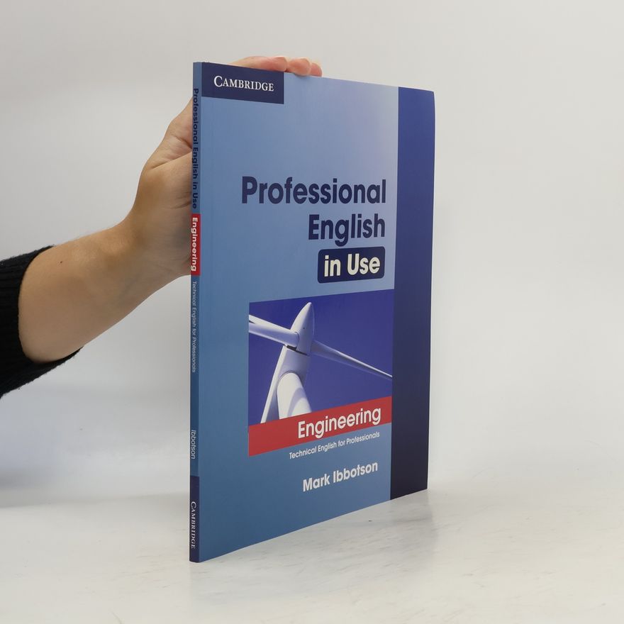 Mark Ibbotson Professional English in Use. Engineering