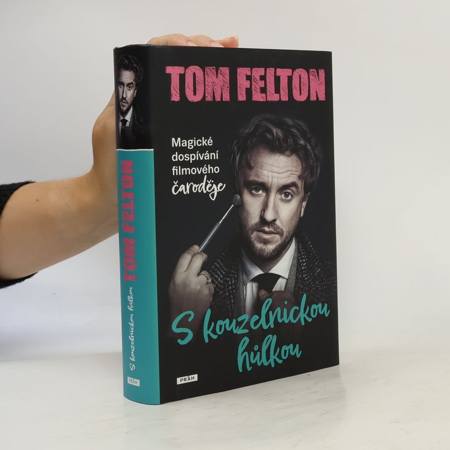 Tom Felton S kouzelnickou hůlkou
