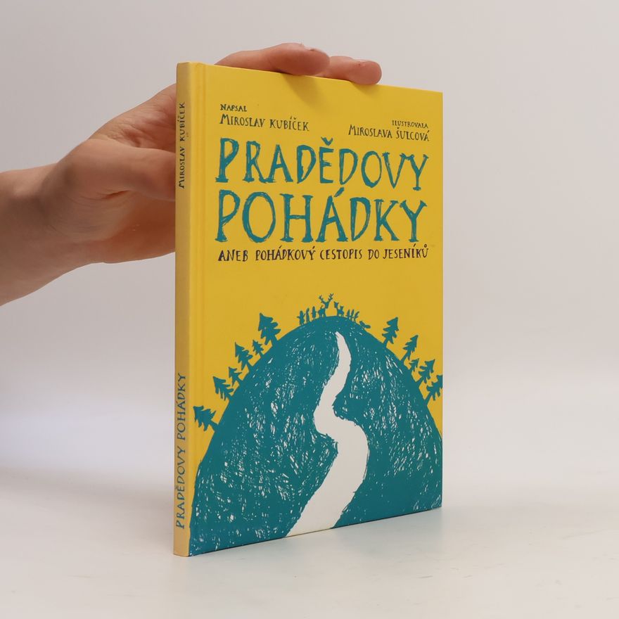 Miroslava Kolářová Šulcová Pradědovy pohádky