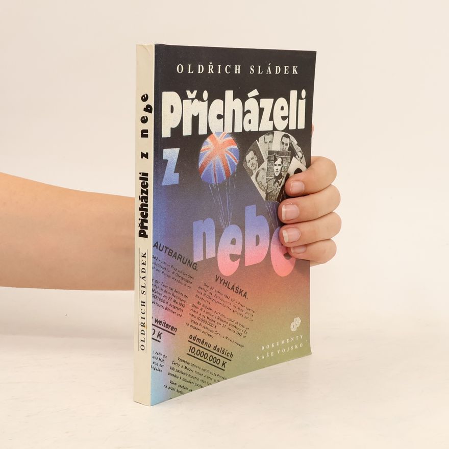 Oldřich Sládek Přicházeli z nebe