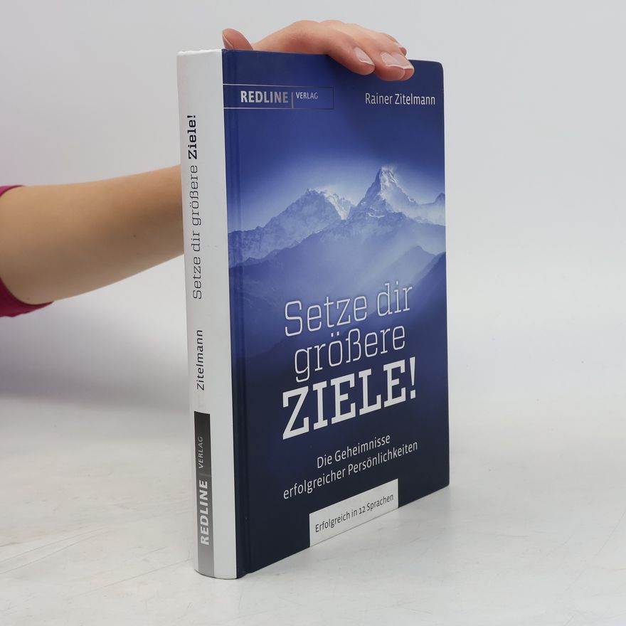 Rainer Zitelmann Setze dir größere Ziele!