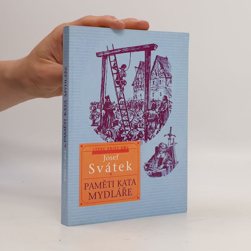 Josef Svátek Paměti kata Mydláře