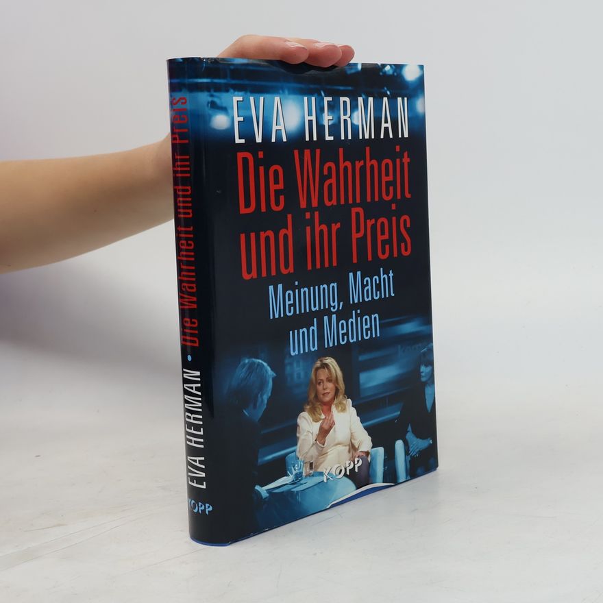 Eva Herman Die Wahrheit und ihr Preis