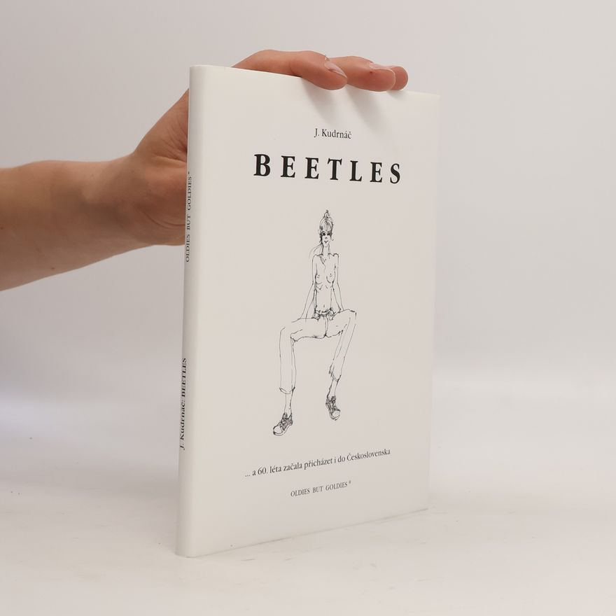 Joni Kudrnáč Beetles : --a 60. léta začala přicházet i do Československa