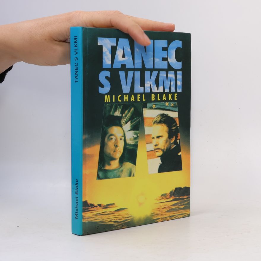 Michael Blake Tanec s vlkmi