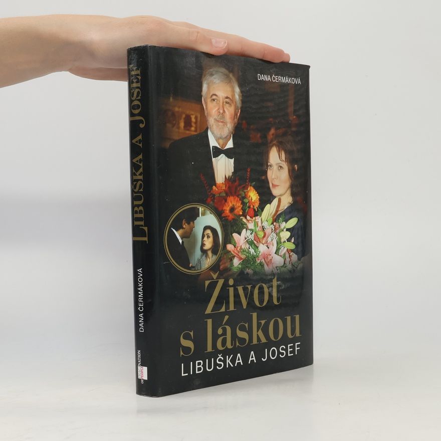 Dana Čermáková Život s láskou. Libuška a Josef.