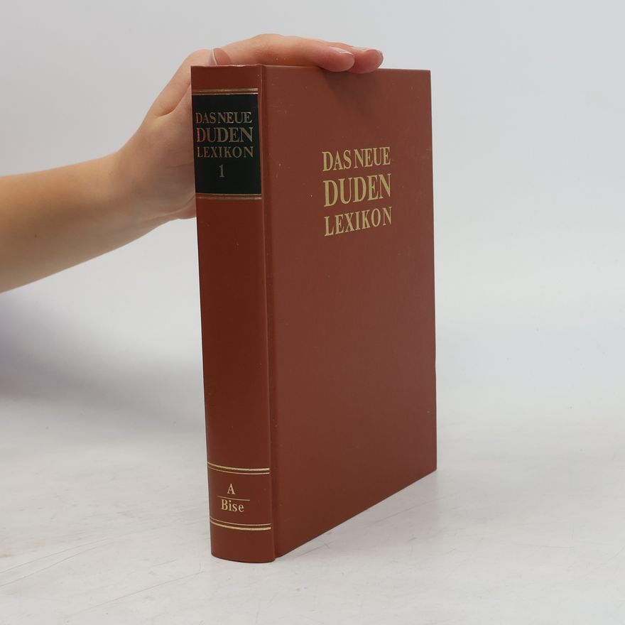 Auteurscollectief Das neue Duden-Lexikon 1. A-Bise