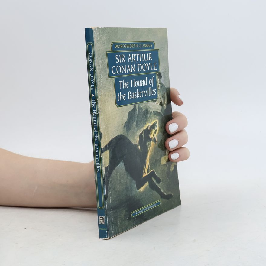 Arthur Conan Doyle The Hound of the Baskervilles and The Valley of Fear