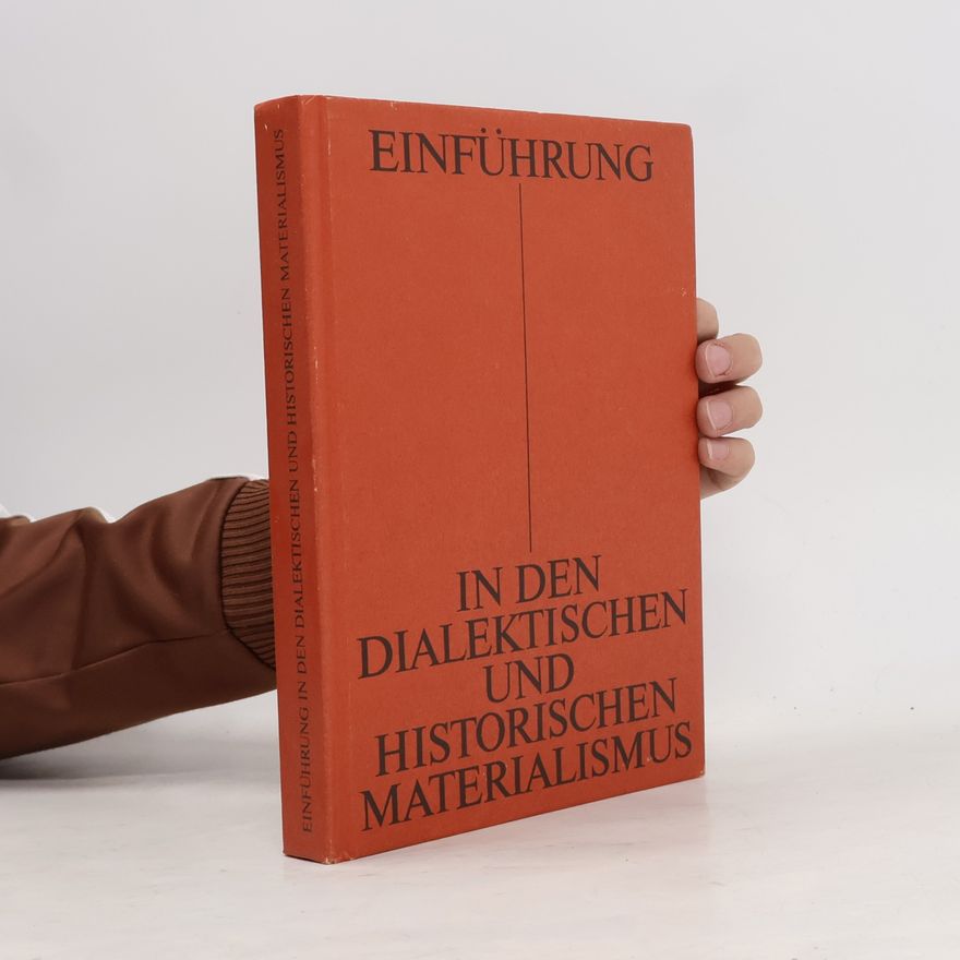 Collectif d'auteurs Einführung in den dialektischen und historischen Materialismus