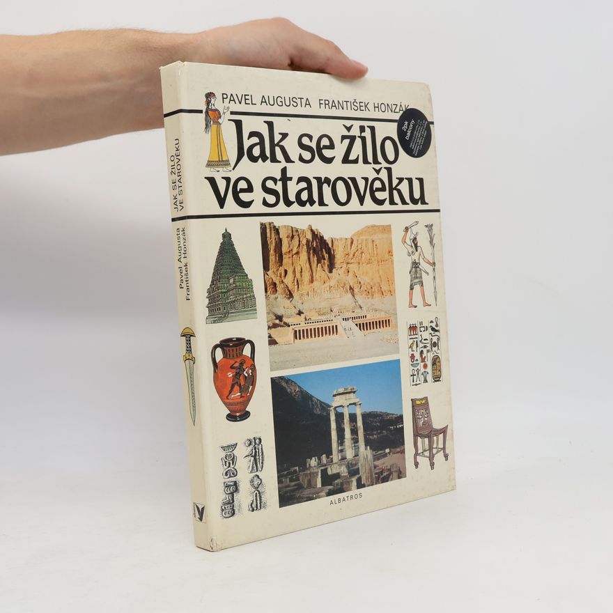 Pavel Augusta Jak se žilo ve starověku